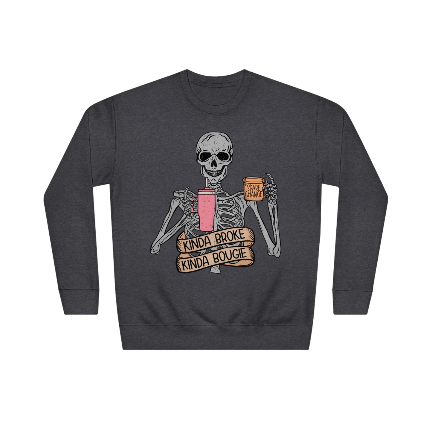 “Kinda Broke Kinda Bougie” Sweatshirt