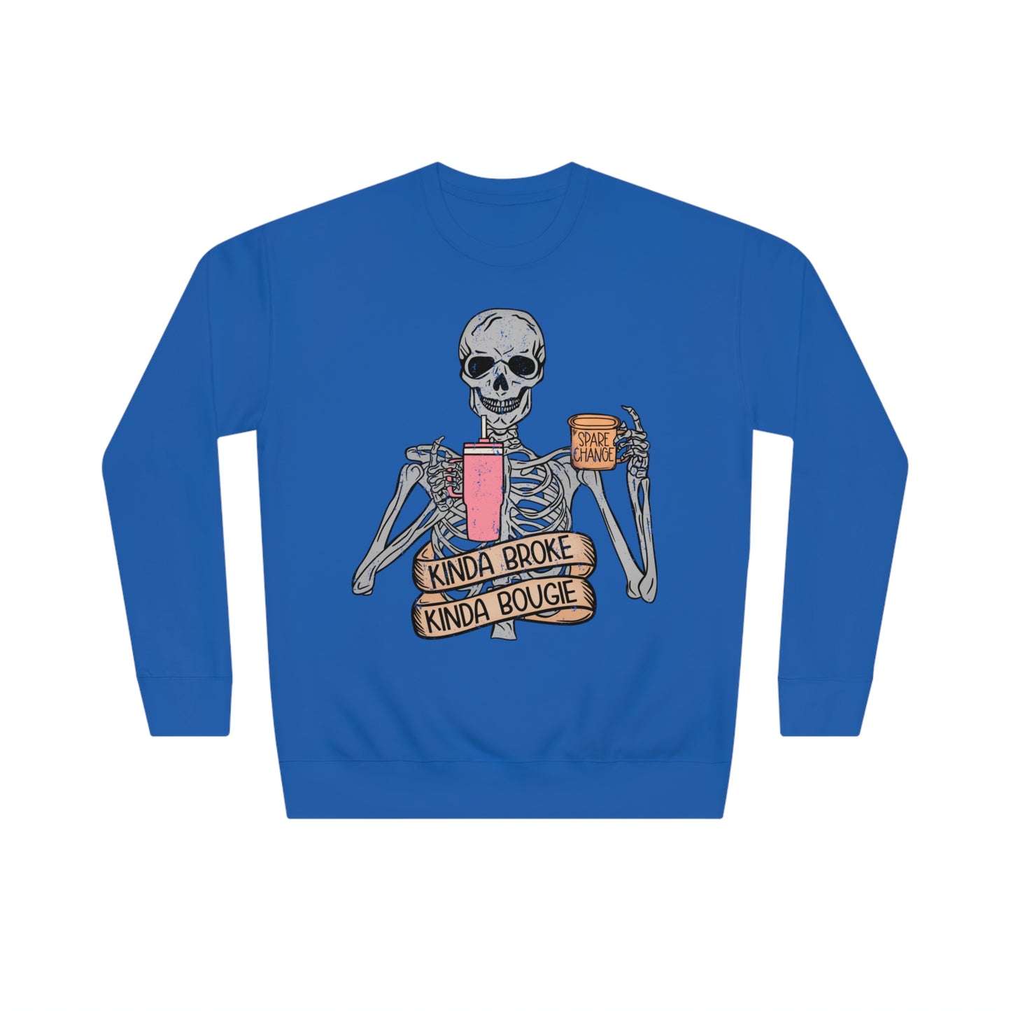 “Kinda Broke Kinda Bougie” Sweatshirt