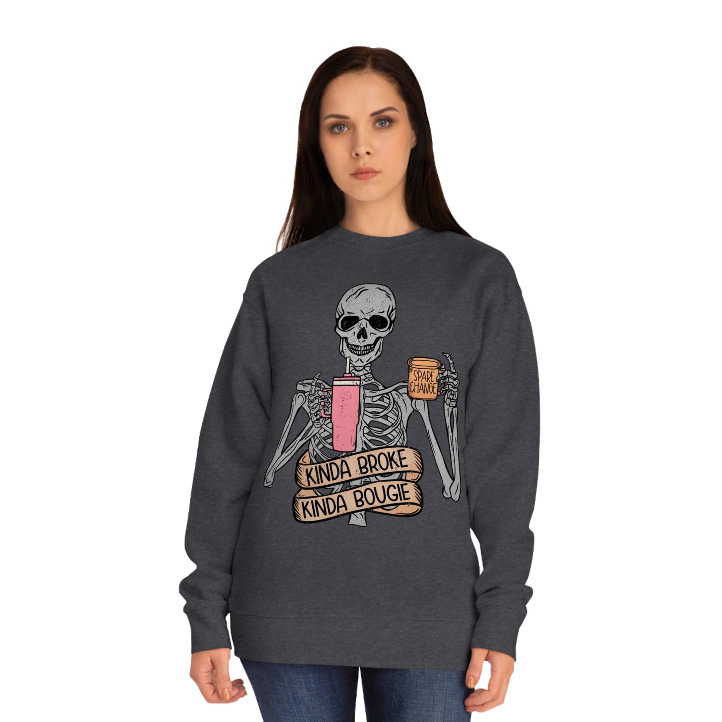 “Kinda Broke Kinda Bougie” Sweatshirt